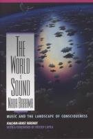 Nada Brahma - the World is Sound Berendt Joachim-Ernst