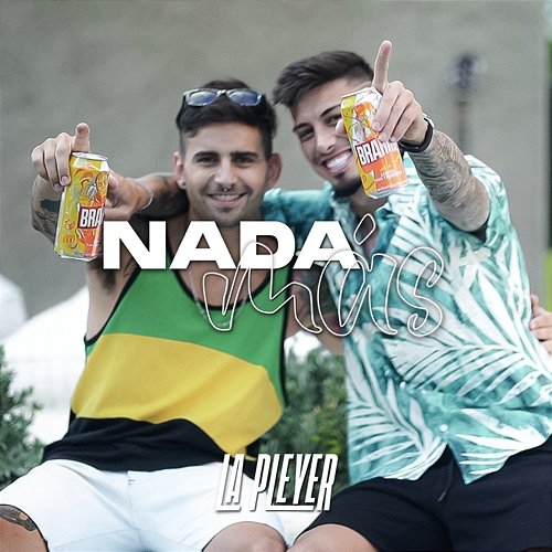 Nada Más La Pleyer
