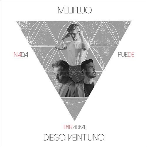Nada Puede Pararme MELIFLUO feat. Diego Veintiuno