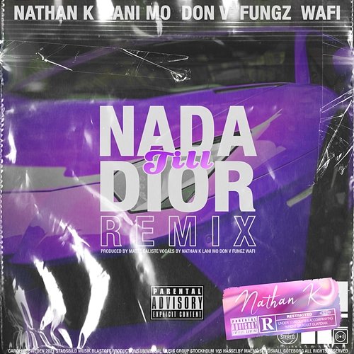 Nada till Dior Nathan K, Don V, Fungz feat. Lani Mo, Wafi