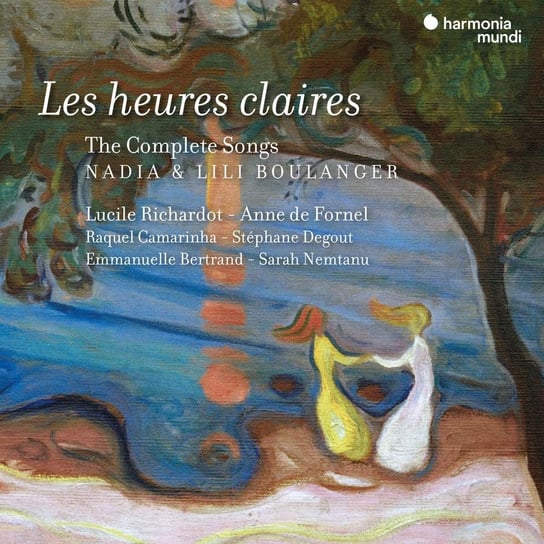 Nadia & Lili Boulanger: Les Heures claires (The complete Songs) Richardot Lucile, De Fornel Anne, Degout Stephane, Bertrand Emmanuelle