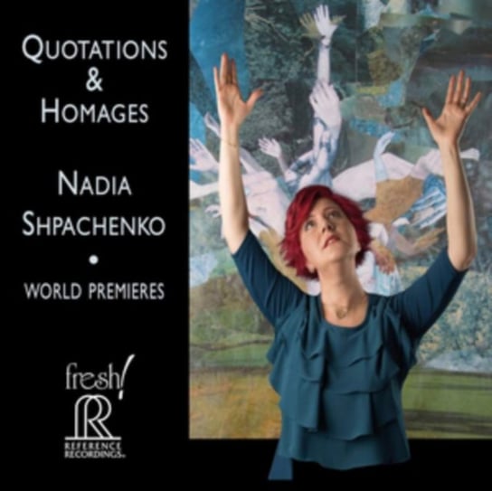 Nadia Shpachenko: Quotations & Homages Reference Recordings