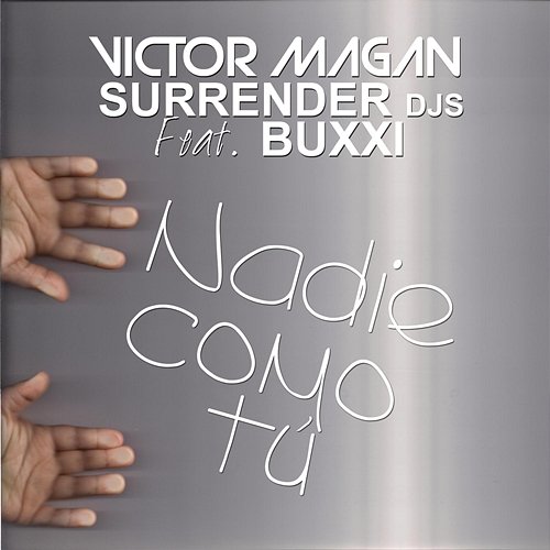 Nadie Como Tú Víctor Magan, Surrender Djs feat. Buxxi