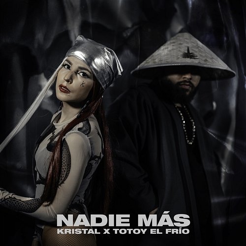 Nadie Más KRISTAL & Totoy El Frio