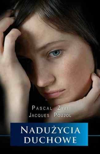 Nadużycia Duchowe Zivi Pascal, Poujol Jacques