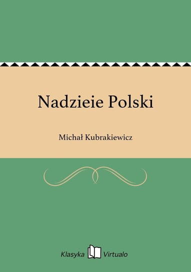 Nadzieie Polski Kubrakiewicz Michał