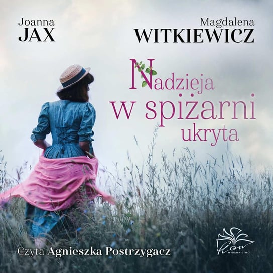 Nadzieja w spiżarni ukryta - audiobook Joanna Jax, Witkiewicz Magdalena
