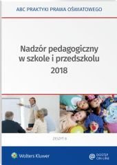 Nadzór pedagogiczny w szkole i przedszkolu 2018 Marciniak Lidia, Piotrowska-Albin Elżbieta
