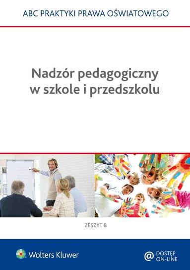 Nadzór pedagogiczny w szkole i przedszkolu Piotrowska-Albin Elżbieta, Marciniak Lidia