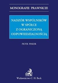 Nadzór wspólników w spółce z ograniczoną odpowiedzialnością Pinior Piotr