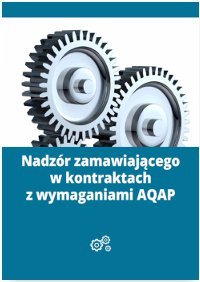 Nadzór zamawiającego w kontraktach z wymaganiami AQAP Lewandowski Mariusz