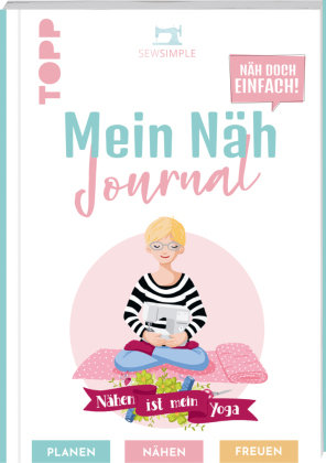 Näh doch einfach - Mein Näh Journal von SewSimple Frech Verlag Gmbh