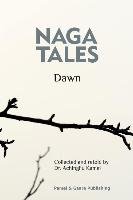 Naga Tales "Dawn" Kamei Achingliu