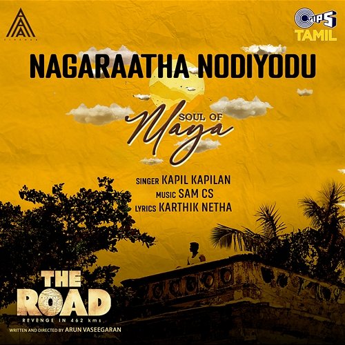Nagaraatha Nodiyodu (From "The Road") Sam C.S., Kapil Kapilan & Karthik Netha