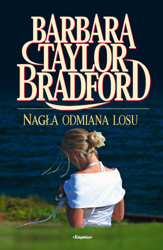 Nagła odmiana losu Taylor-Bradford Barbara