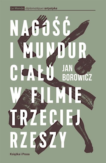 Nagość i mundur. Ciało w filmie Trzeciej Rzeszy - ebook mobi Borowicz Jan