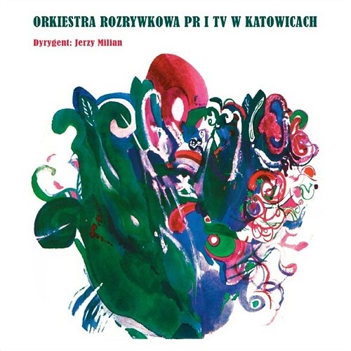 Nagrania 1977 Jerzy Milian & Orkiestra Rozrywkowa PRiTV w Katowicach