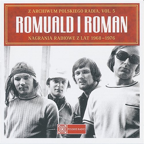 Nagrania Radiowe z Lat 1968 - 1976 Romuald i Roman