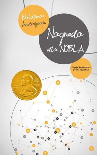 Nagroda dla Nobla / The Prize for Nobel Andrzejczyk Waldemar