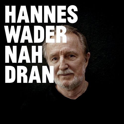 Nah dran Hannes Wader