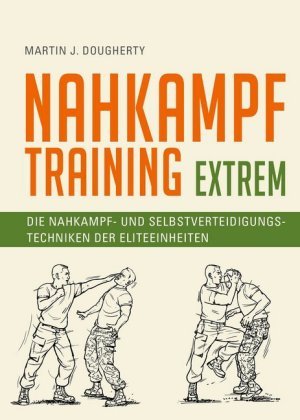 Nahkampftraining: Extrem Nikol Verlag