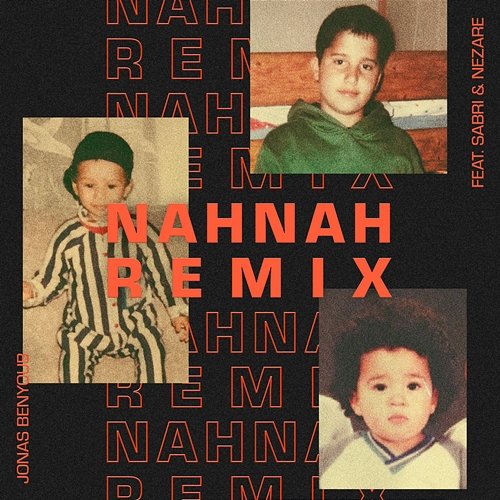 NAHNAH Jonas Benyoub feat. Sabri, Nezare