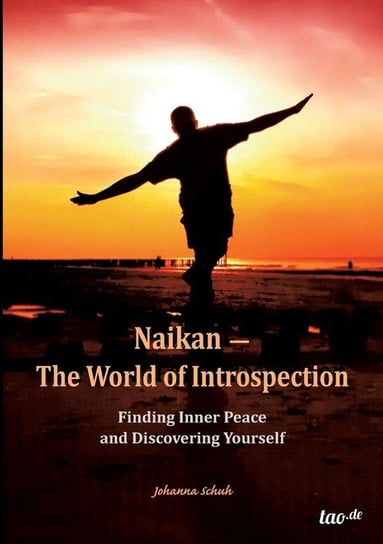 Naikan - The World of Introspection Schuh Johanna