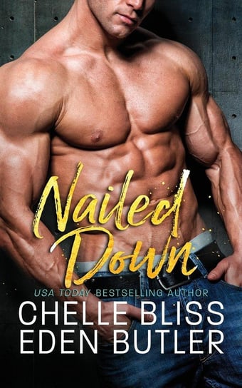 Nailed Down Bliss Chelle