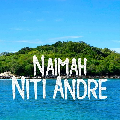 Naimah Niti Andre