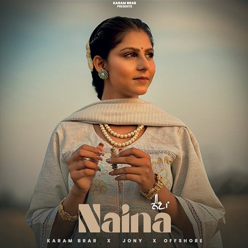 Naina Jony & Offshore, Karam Brar