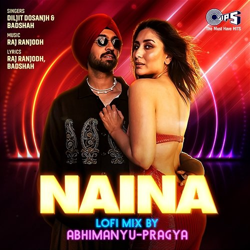 Naina Diljit Dosanjh, Raj Ranjodh, Badshah