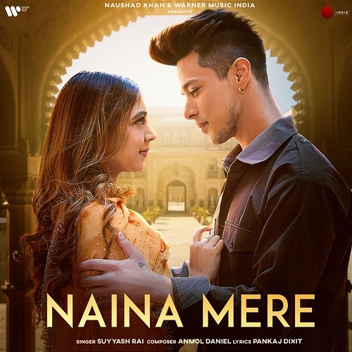 Naina Mere Suyyash Rai & Anmol Daniel