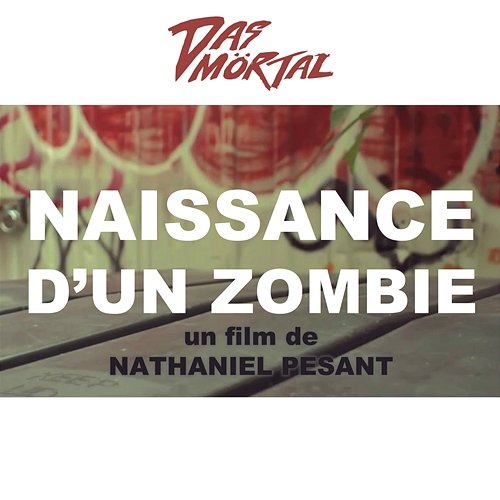 Naissance d'un zombie (Original Motion Picture Soundtrack) Das Mörtal