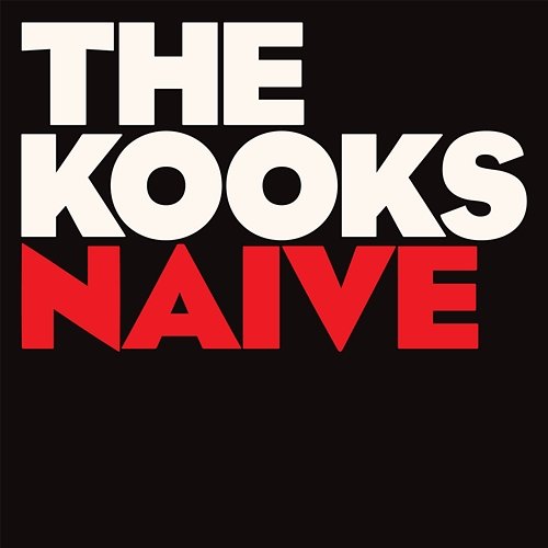 Naïve The Kooks