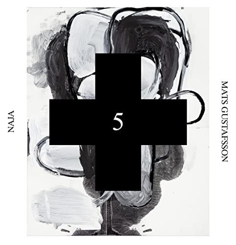 Naja (Black Cross Solo Sessions 5) Gustafsson Mats