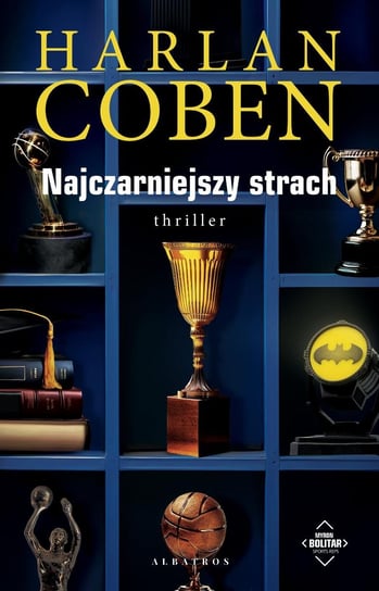 Najczarniejszy strach. Myron Bolitar Coben Harlan