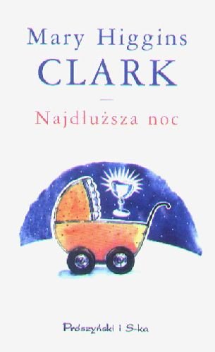 Najdłuższa noc Clark Mary Higgins