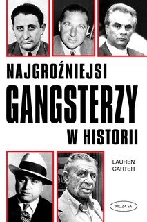 Najgroźniejsi gangsterzy w historii Carter Lauren