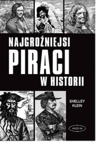 Najgroźniejsi Piraci w Historii Klein Shelly