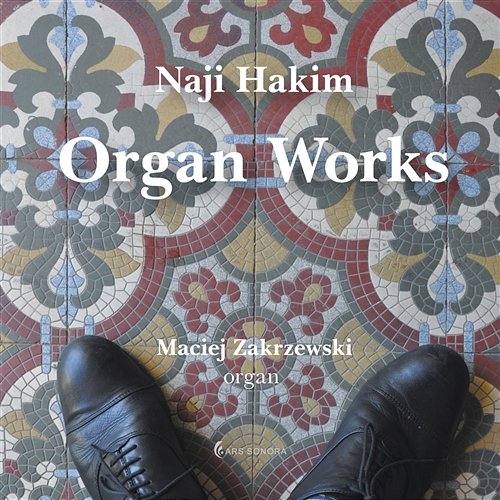 Naji Hakim. Organ Works Maciej Zakrzewski