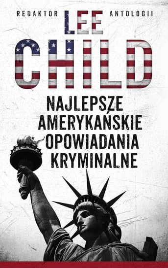 Najlepsze amerykańskie opowiadania kryminalne Child Lee