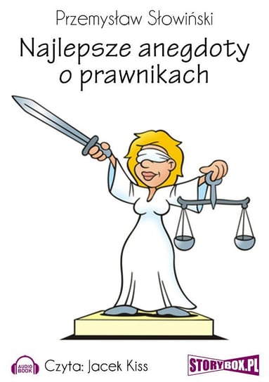 Najlepsze anegdoty o prawnikach Słowiński Przemysław