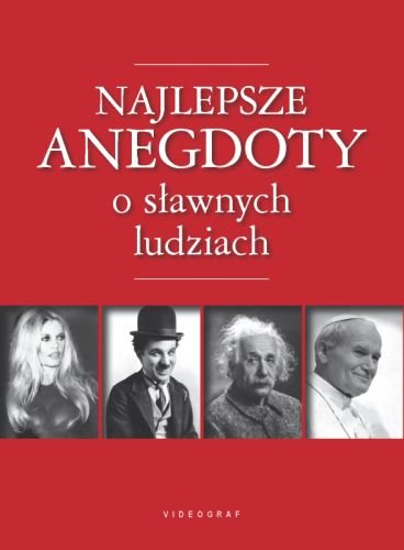 Najlepsze anegdoty o sławnych ludziach Słowiński Przemysław