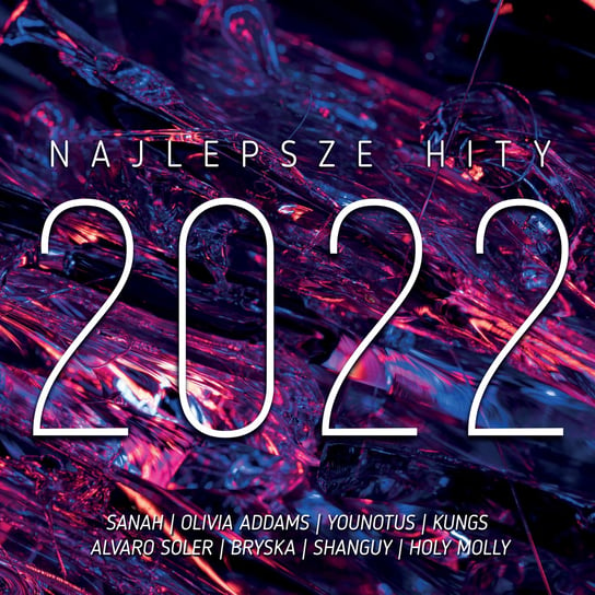 Najlepsze Hity 2022 Various Artists