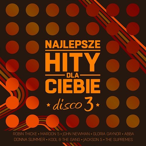 Najlepsze Hity Dla Ciebie - Disco, Vol. 3 Various Artists