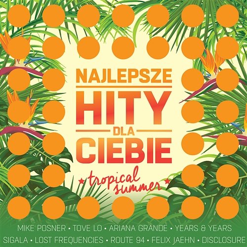 Najlepsze Hity Dla Ciebie - Tropical Summer Various Artists