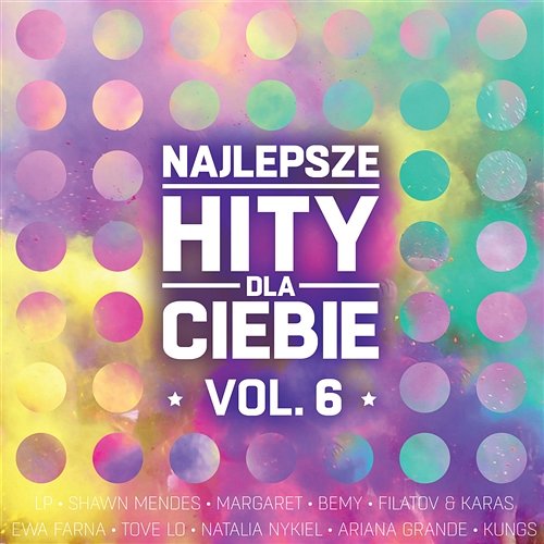 Najlepsze Hity Dla Ciebie, Vol. 6 Various Artists