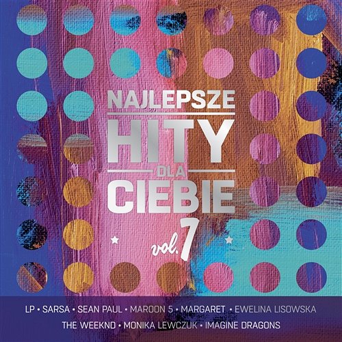 Najlepsze Hity Dla Ciebie, Vol. 7 Various Artists