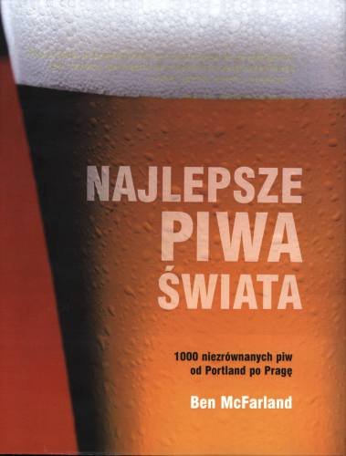 Najlepsze piwa świata McFarland Ben