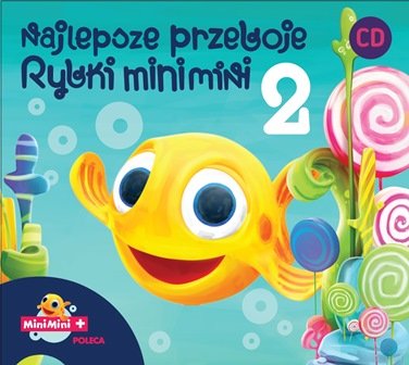 Najlepsze Przeboje Rybki Mini Mini. Volume 2 Various Artists